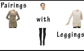 Pairings with Leggings