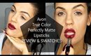 Avon Perfectly Matte True Color Lipsticks | REVIEW, Swatches, & First Impression