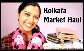 Kolkata New Market Haul _ SuperWowStyle Prachi
