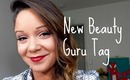 New Beauty Guru Tag With A Special Guest