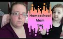 Homeschool Mom Tag