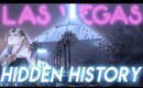 The HIDDEN HISTORY of LAS VEGAS