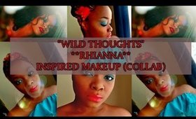 "WILD THOUGHTS" **RHIANNA** INSPIRED MAKEUP (COLLAB)