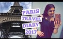 Paris Travel Diary 2017