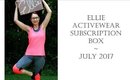 ELLIE Activewear Unboxing | July 2017