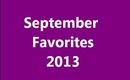 September Favorites 2013