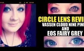 Circle Lens Review - Vassen Cloud Nine Pink & EOS Fairy Grey Lenses - PinkyParadise.com