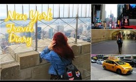 New York Travel Diary 2017 | Highlights of NYC 🗽