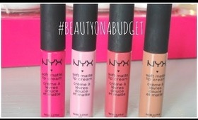 ♥ #Beautyonabudget- NYX Soft Matte Lip Creams ♥