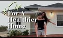 Do These 6 Things to Have A Healthier Home