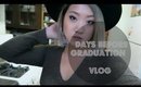 VLOG | Days Before Graduation