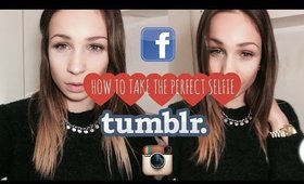 How to take the perfect selfie | TUMBLR INSTAGRAM FACEBOOK