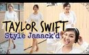Taylor Swift | Style Jaaack'd #10