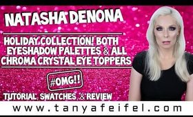 Natasha Denona Holiday Collection Eyeshadow Palettes & Chroma Crystal Eye Toppers | Tanya Feifel