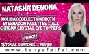Natasha Denona Holiday Collection Eyeshadow Palettes & Chroma Crystal Eye Toppers | Tanya Feifel