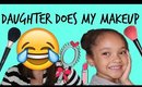 7 YEAR OLD DAUGHTER DOES MY MAKEUP