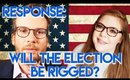 VLOGBROTHERS: WILL US ELECTION BE RIGGED? RESPONSE