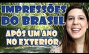 Impressões do Brasil após morar um ano no exterior