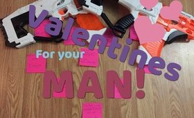 Valentines for your Man!