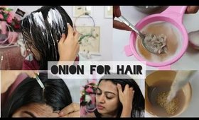 5 Ways to Use Onion for Hair Growth - DIYs , Hacks & Products | Hair loss | SuperWowStyle Prachi