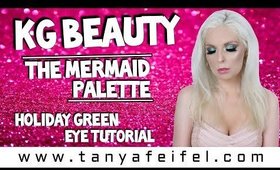 KG Beauty The Mermaid Palette | Holiday Green Eye Tutorial | Tanya Feifel-Rhodes