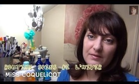 Ma Routine Soins Visage Hivernale/Miss Coquelicot