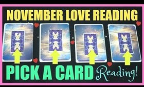 PICK A CARD & SEE WHAT'S COMING IN NOVEMBER FOR LOVE! │ WEEKLY TAROT READING!