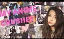 My Anime Crushes/ Top 10 Favorite Male Characters