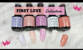 Madam Glam Builder Soak Off Gels | "First Love" collection | Review and Swatch