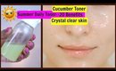 Homemade Cucumber Toner- 20 Benefits For Crystal clear Skin, Detan & Pimple Care | SuperPrincessjo
