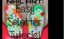 Nail Art Tutorial  Splatter Summer Straw Art