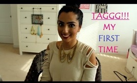 My First Time Tag!!