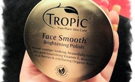 Review: Tropic Face Smooth Brightening Polish l Clare Elise