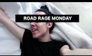 ROAD RAGE MONDAY - 5.11.15 VLOG | Ben Green