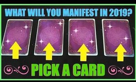 PICK A CARD & SEE WHAT WILL YOU MANIFEST IN 2019? │ TAROT READING!