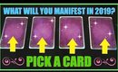PICK A CARD & SEE WHAT WILL YOU MANIFEST IN 2019? │ TAROT READING!