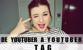 DE YOUTUBER A YOUTUBER | Tag