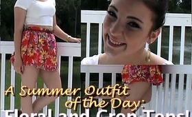 A Summer Outfit of the Day: Floral and Crop tops