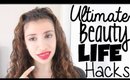Ultimate Beauty Life-Hacks Every Girl Needs!