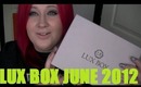 Lux Box - June 2012