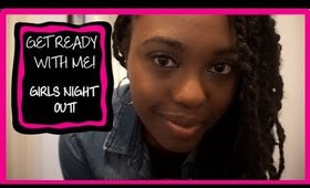 GRWM & OOTN: Girls Night Out! (Get Ready With Me)| TranslucentBrown