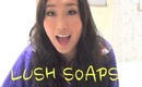 LUSH SOAP HAUL!!!