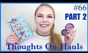 HIT IT OR QUIT IT| Thoughts On Hauls #66 Part 2