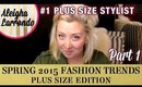 Spring Fashion 2015 Trends - Plus Size Fashion (Part 1)