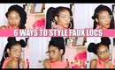 6 Ways to Style Faux Locs ►Natural Hair Protective Styles