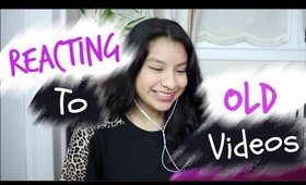 REACTING TO MY OLD VIDEOS!
