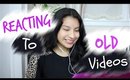 REACTING TO MY OLD VIDEOS!