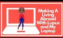 Making a Living Abroad With Lupus and a Laptop