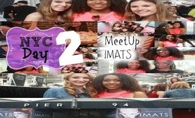 NYC DAY 2: IMATS, MEETUP, MEAN TOURISTS