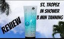St. Tropez In Shower 3 Minute Tanning Lotion // Review & First Impression